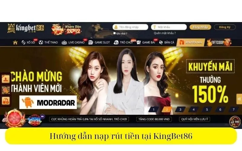 Hướng dẫn nạp/rút tiền tại KingBet86