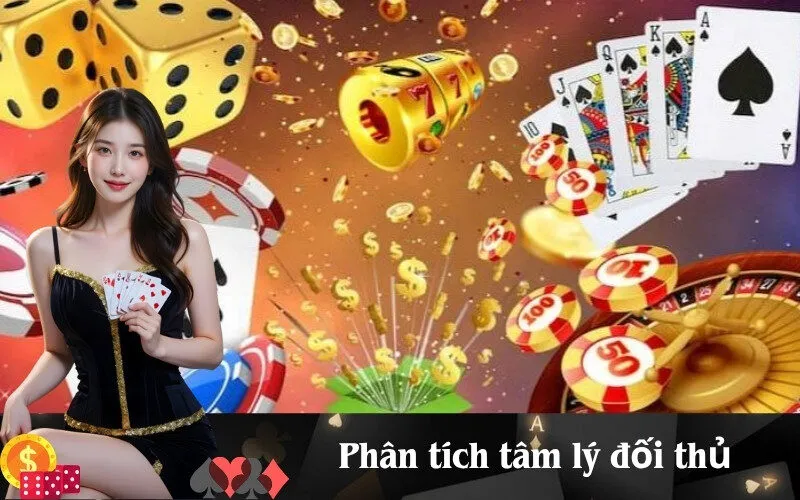 Phân tích tâm lý đối thủ