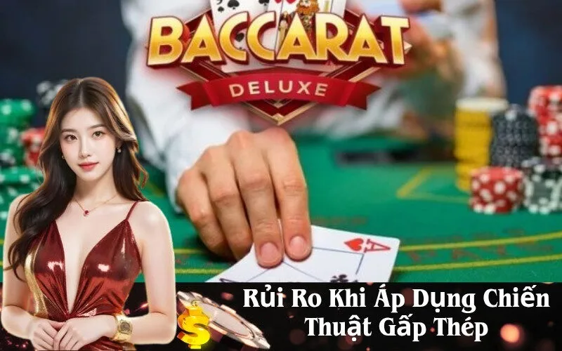 Rủi Ro Khi Áp Dụng Chiến Thuật Gấp Thép