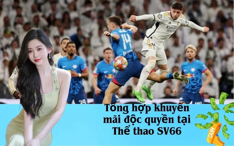 Tổng hợp khuyến mãi độc quyền tại Thể thao SV66
