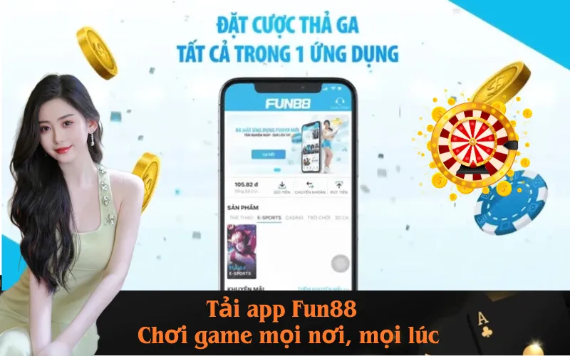 Tải app Fun88 – Chơi game mọi nơi, mọi lúc