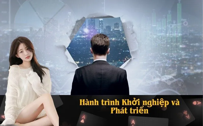 Hành trình Khởi nghiệp và Phát triển