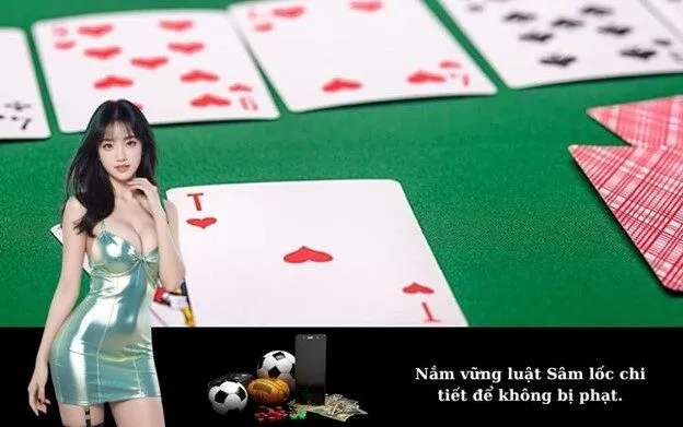 Nắm vững luật Sâm lốc chi tiết để không bị phạt.