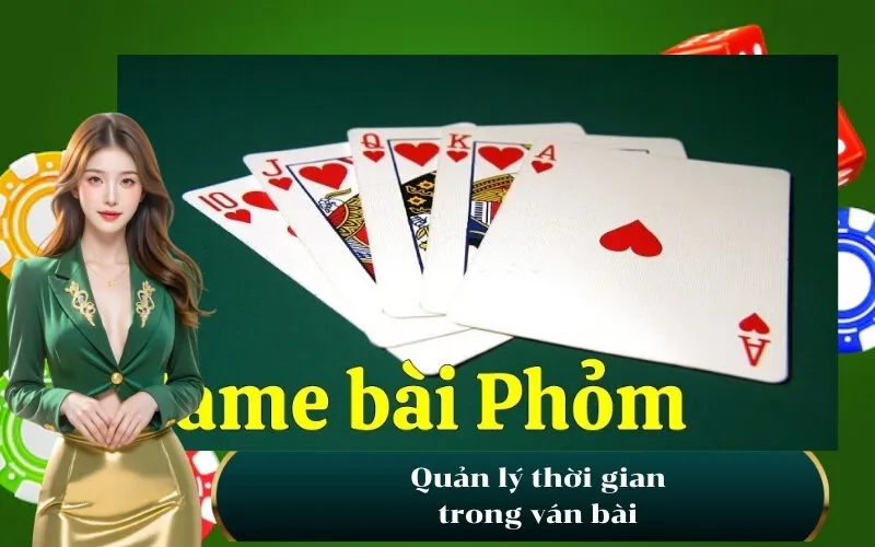 Quản lý thời gian trong ván bài