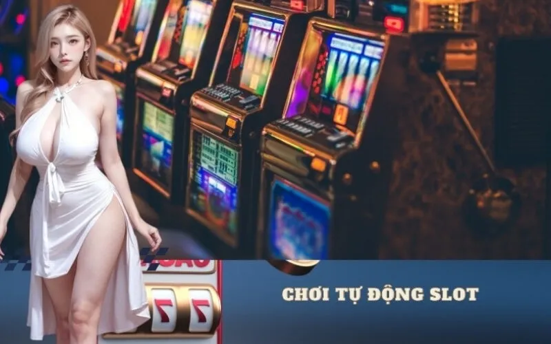 Tính năng chơi tự động slot và cách sử dụng
