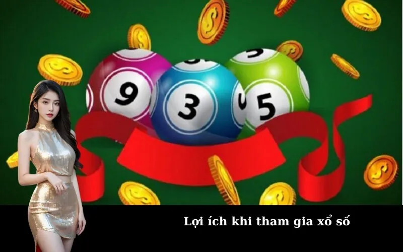 Lợi ích khi tham gia xổ số
